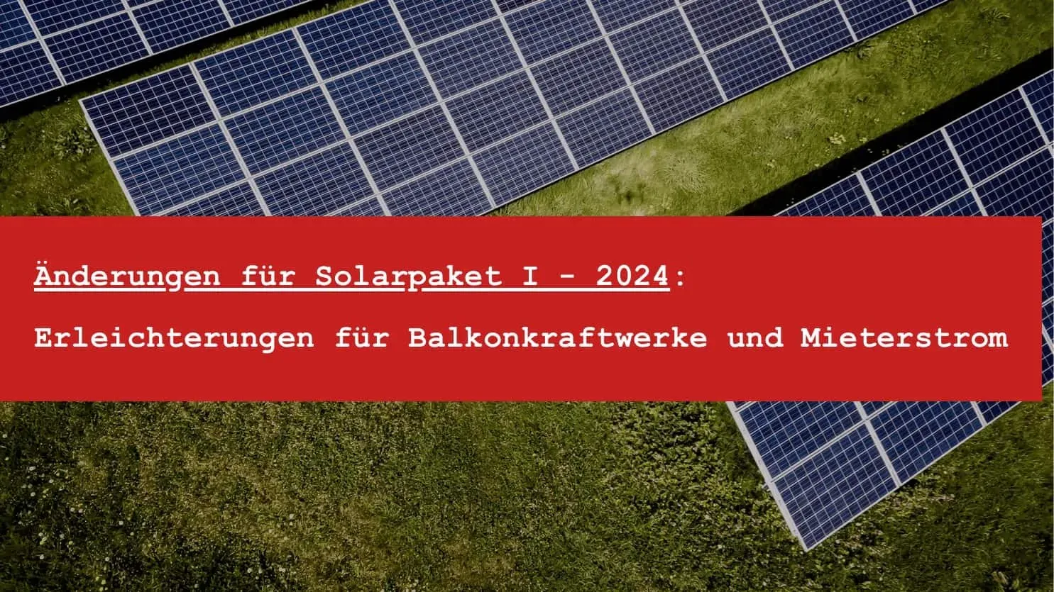 Titelbild: Balkonkraftwerk in der Mietwohnung: Anspruch, Grenzen und Förderung