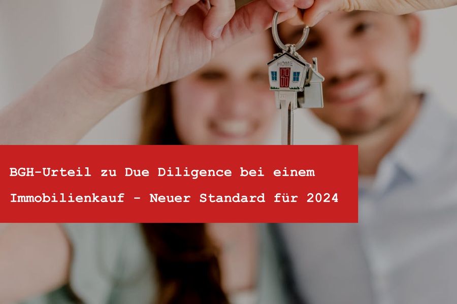 Due Diligence beim Immobilienkauf: Was Käufer rechtlich prüfen sollten