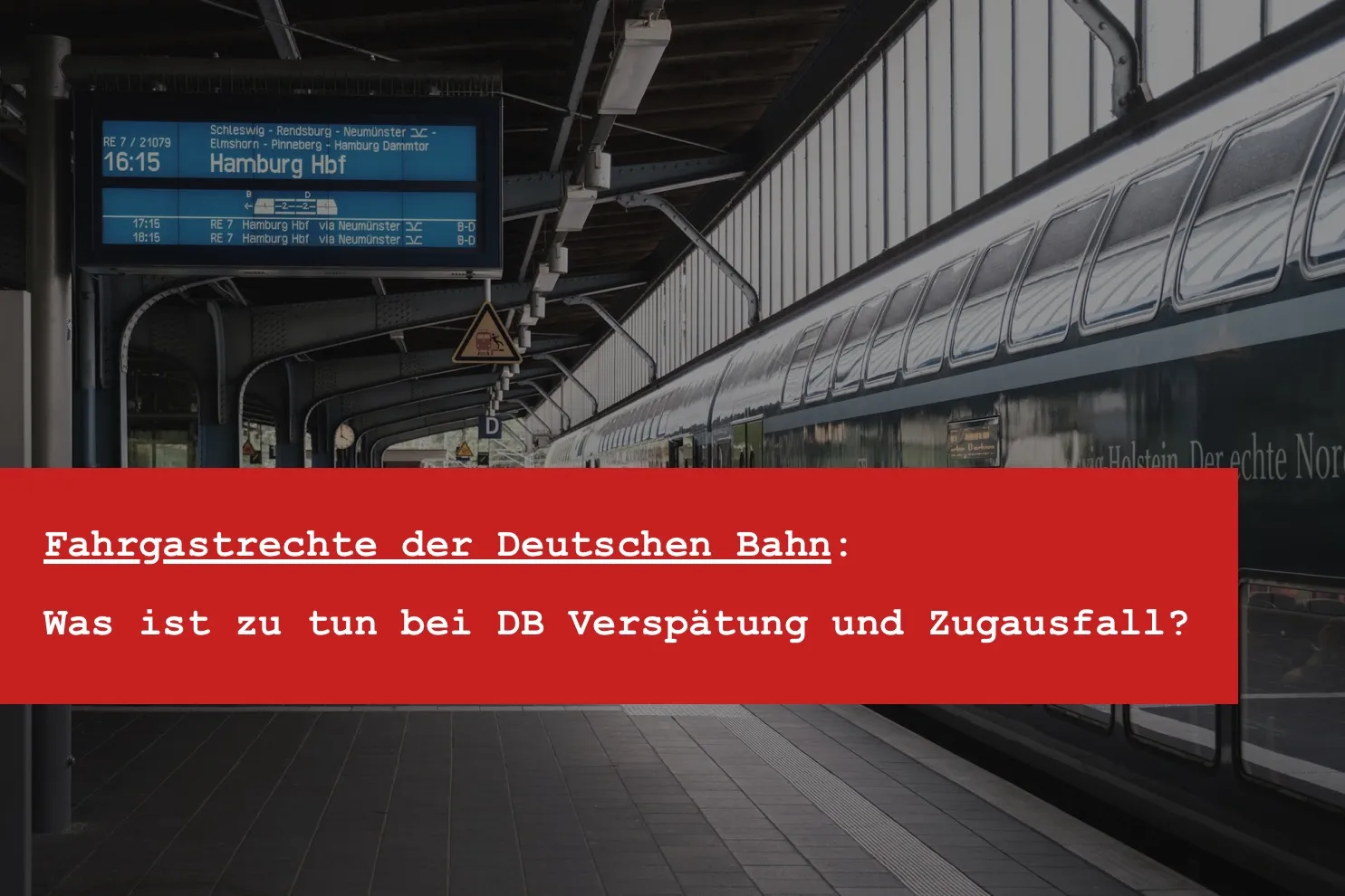 Titelbild: Fahrgastrechte bei DB-Verspätung und Zugausfall: Ihre Ansprüche 2026