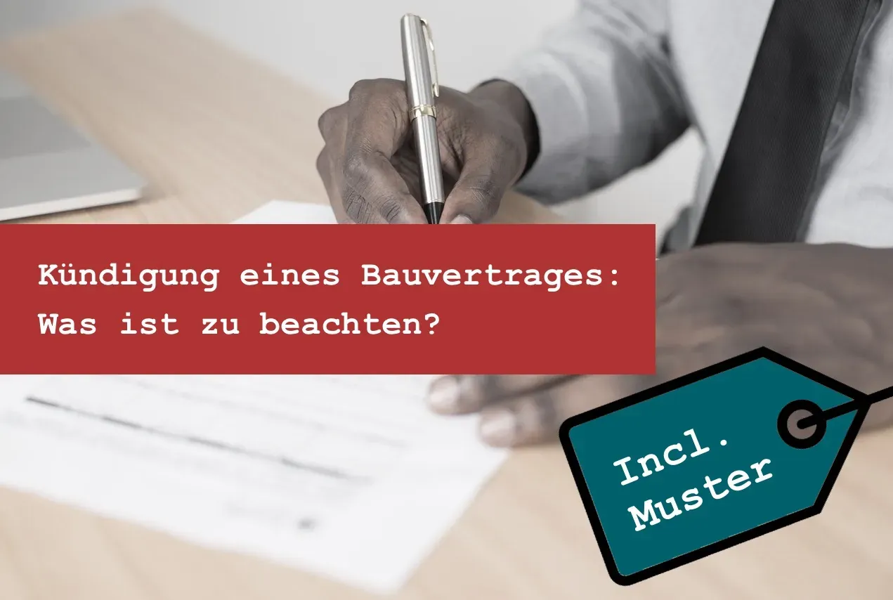 Titelbild: Kündigung Bauvertrag: Was Auftraggeber und Auftragnehmer beachten müssen