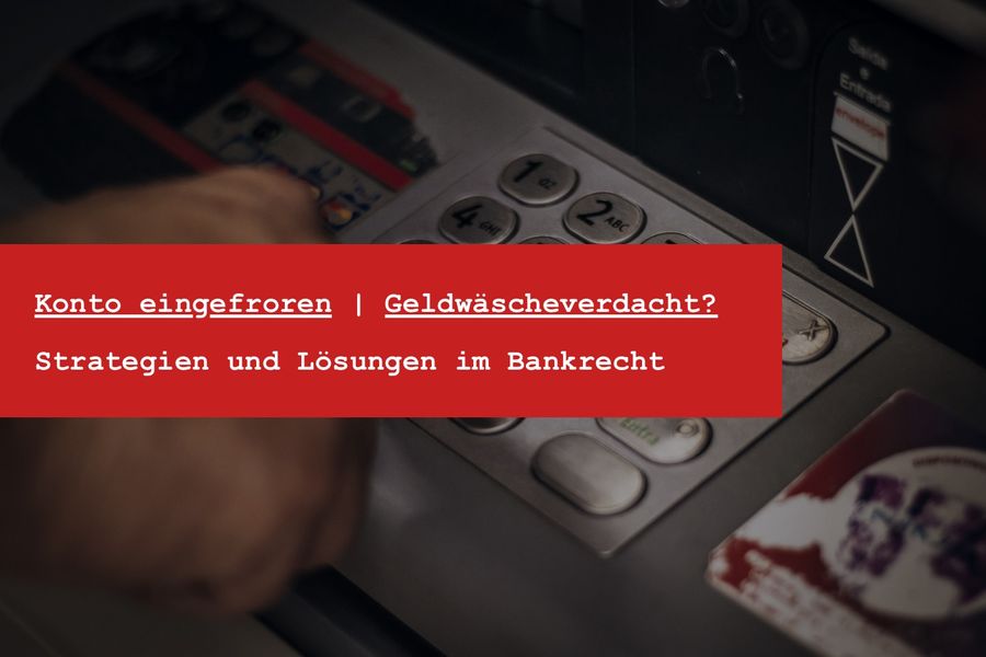 Konto eingefroren: Geldwäscheverdacht, Sanktionsliste oder Verdachtsmeldung?