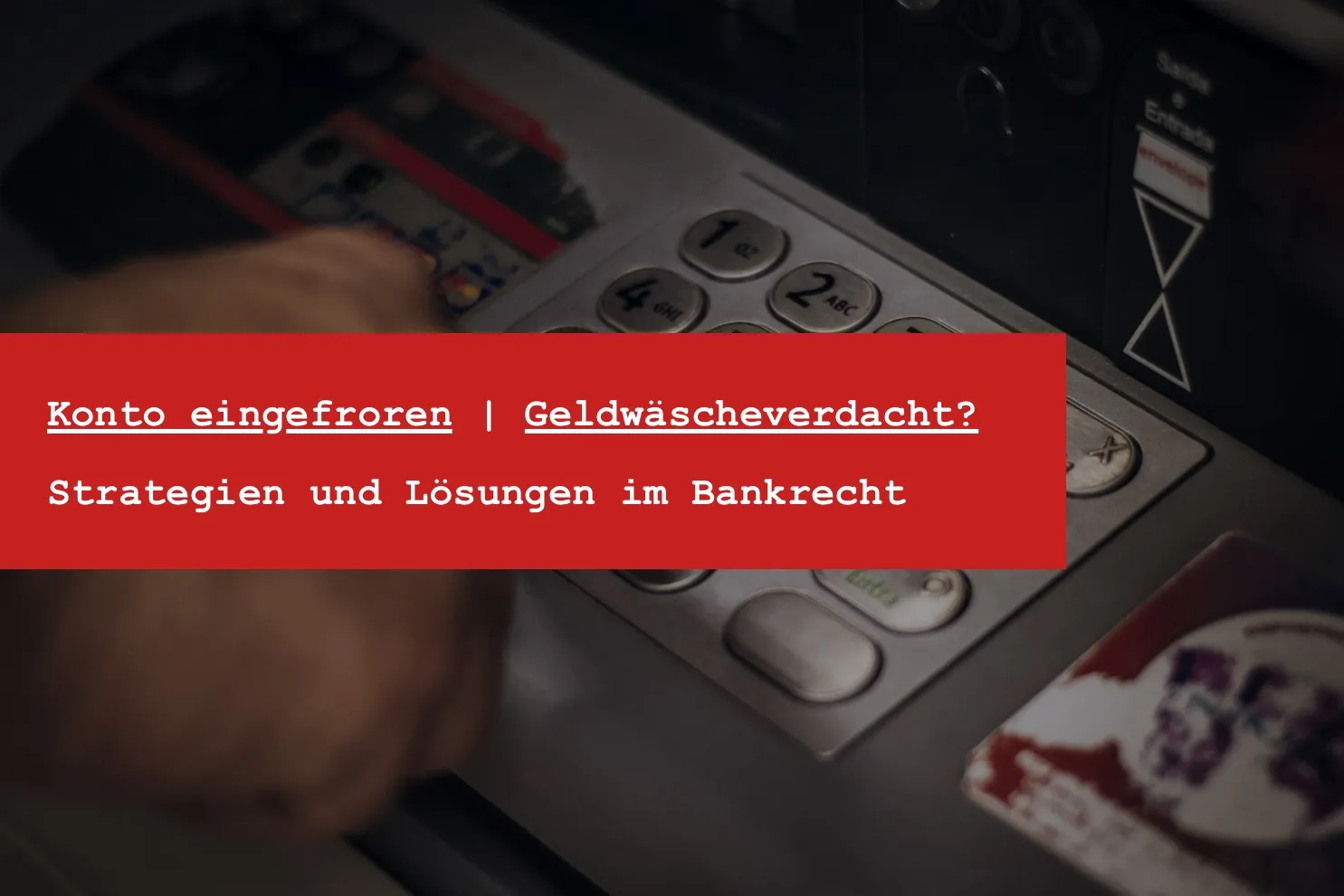 Titelbild: Konto eingefroren: Geldwäscheverdacht, Sanktionsliste oder Verdachtsmeldung?