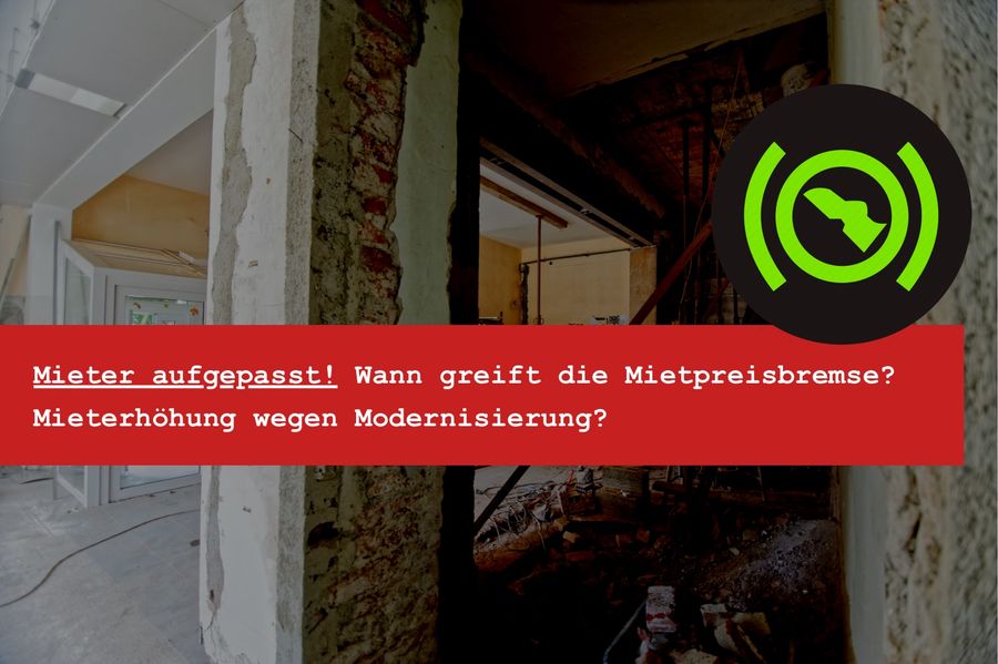 Mieterhöhung wegen Modernisierung trotz Mietpreisbremse?
