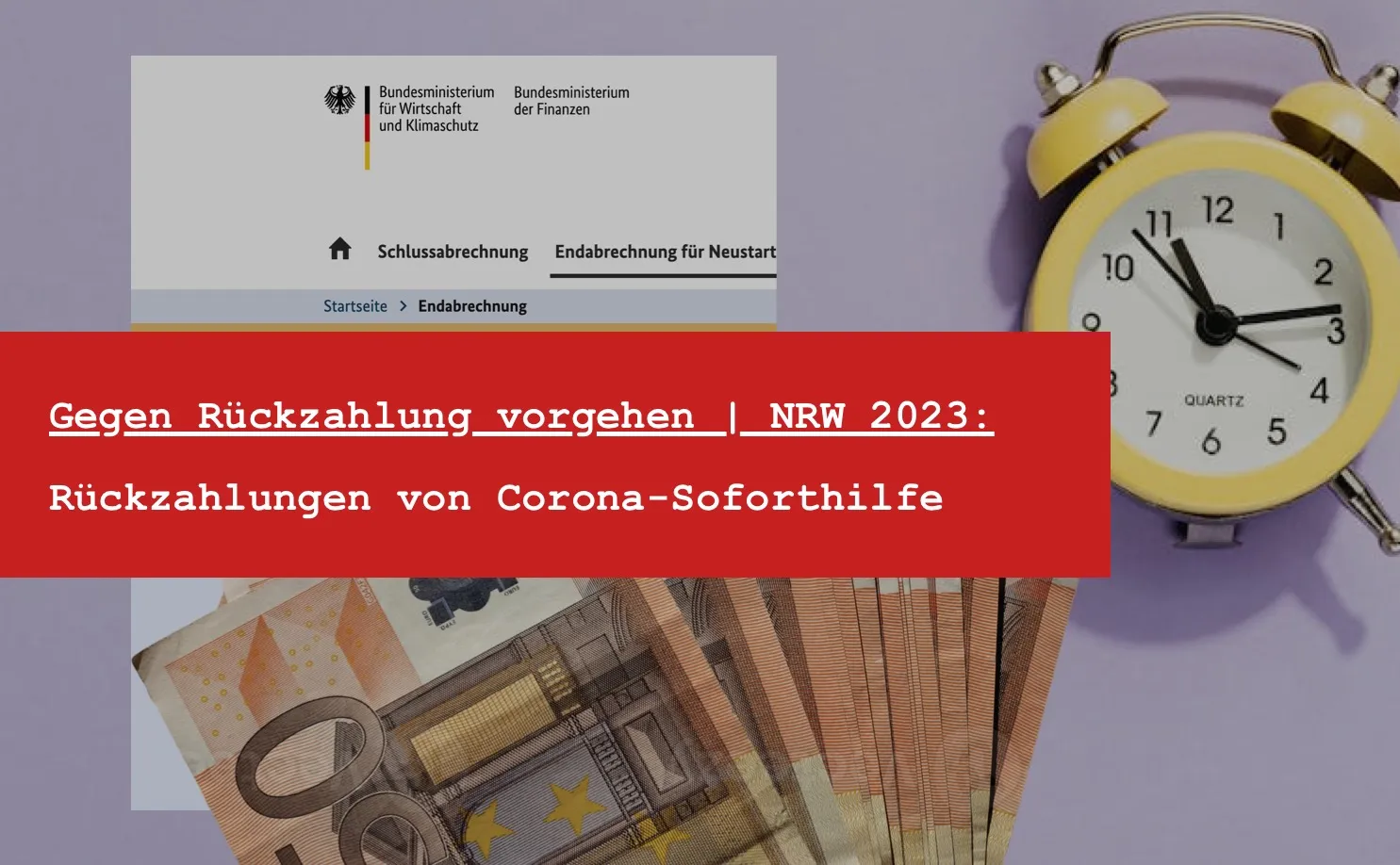 Titelbild: Rückzahlung Corona-Soforthilfe: So wehren Sie sich gegen den Rückforderungsbescheid