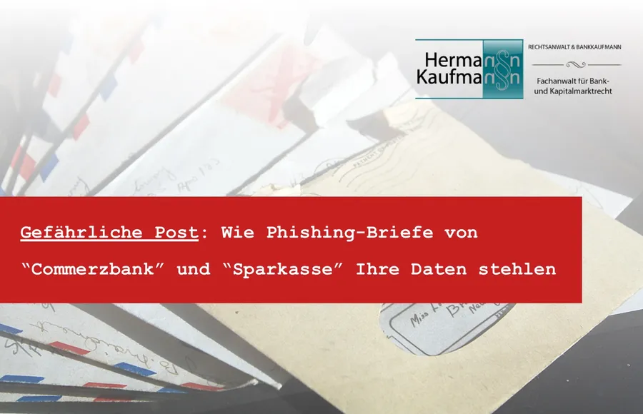 Stapel alter Briefumschläge mit Luftpost-Rand; Kanzlei-Banner zu Phishing-Briefen im Namen von Commerzbank und Sparkasse.