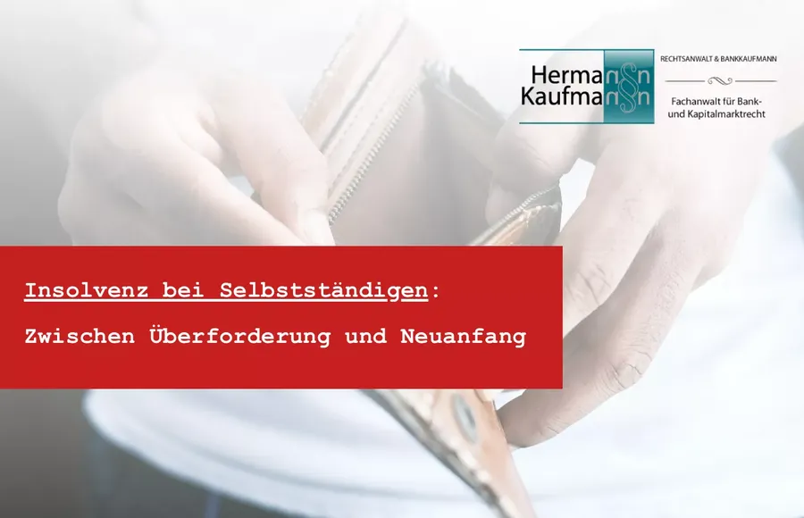 Insolvenz bei Selbstständigen: Regelinsolvenz, Verbraucherinsolvenz und der Weg zum Neuanfang