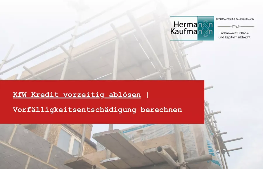 KfW Kredit vorzeitig ablösen: Vorfälligkeitsentschädigung prüfen